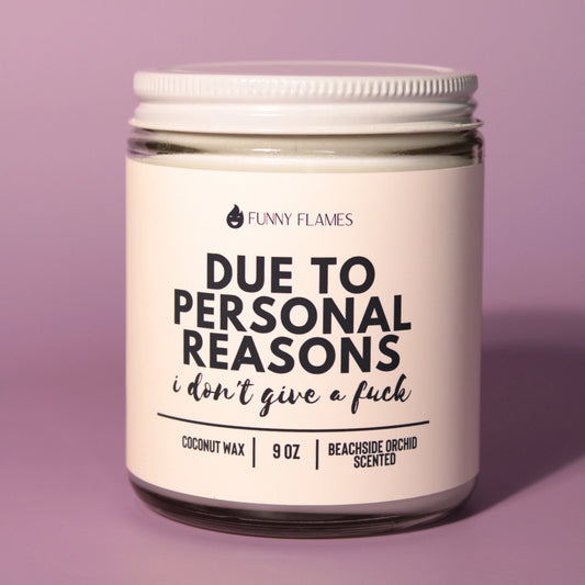 Due To Personal Reasons Candle
